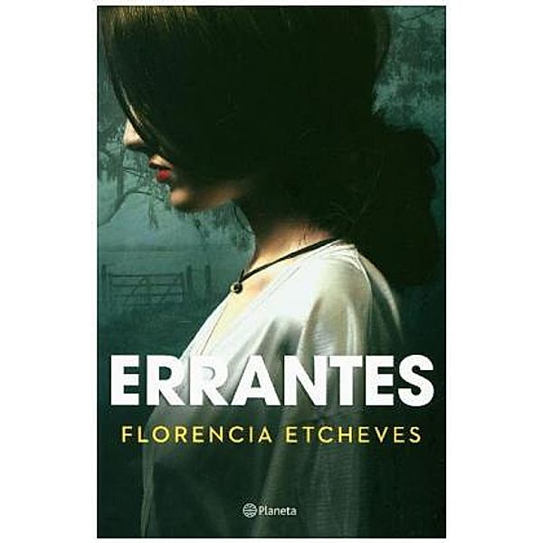 Errantes, Florencia Etcheves