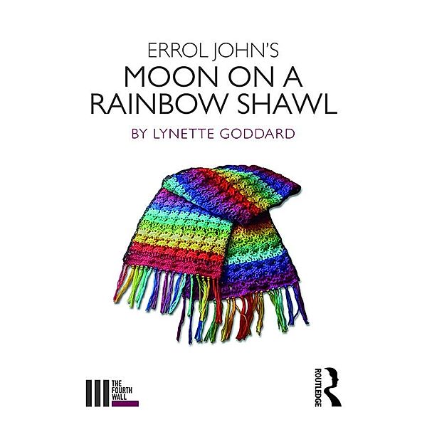 Errol John's Moon on a Rainbow Shawl, Lynette Goddard