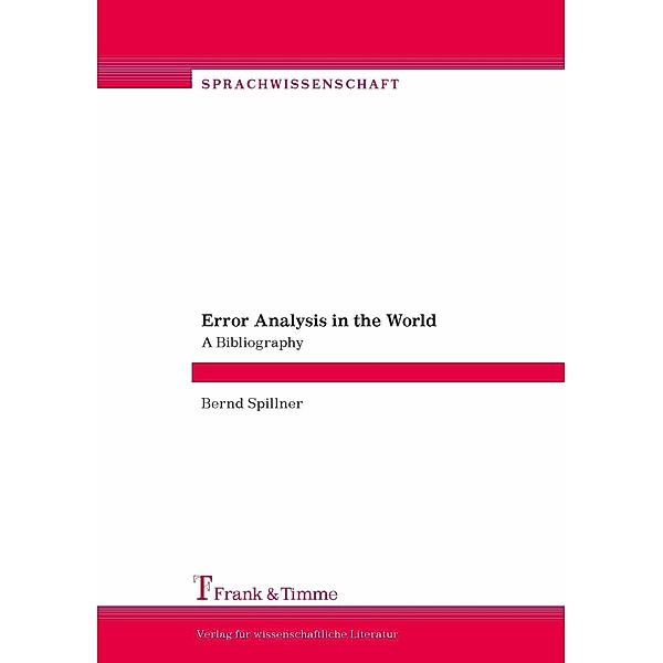 Error Analysis in the World. A Bibliography, Bernd Spillner