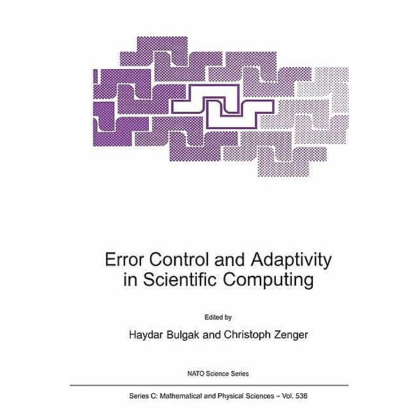 Error Control and Adaptivity in Scientific Computing
