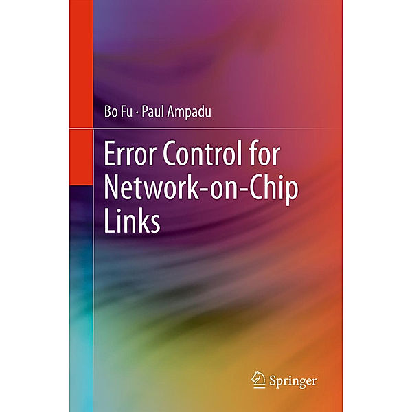 Error Control for Network-on-Chip Links, Bo Fu, Paul Ampadu