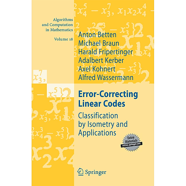 Error-Correcting Linear Codes, Anton Betten, Michael Braun, Harald Fripertinger, Adalbert Kerber, Axel Kohnert, Alfred Wassermann