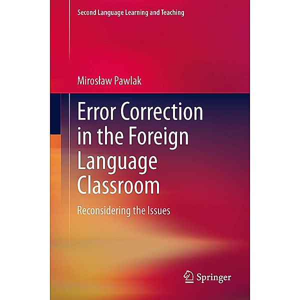 Error Correction in the Foreign Language Classroom, Miroslaw Pawlak