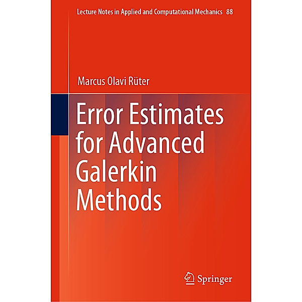 Error Estimates for Advanced Galerkin Methods, Marcus Olavi Rüter