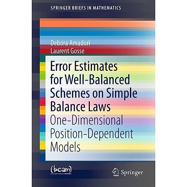 Error Estimates for Well-Balanced Schemes on Simple Balance Laws / SpringerBriefs in Mathematics, Debora Amadori, Laurent Gosse