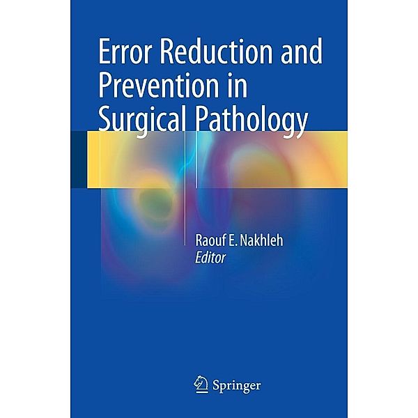 Error Reduction and Prevention in Surgical Pathology