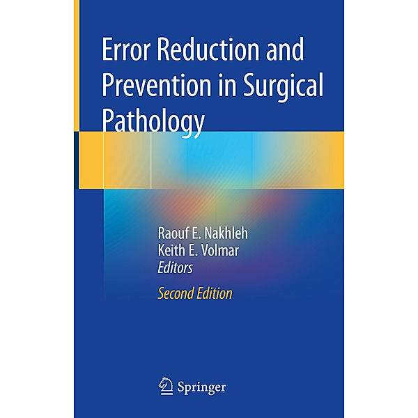 Error Reduction and Prevention in Surgical Pathology