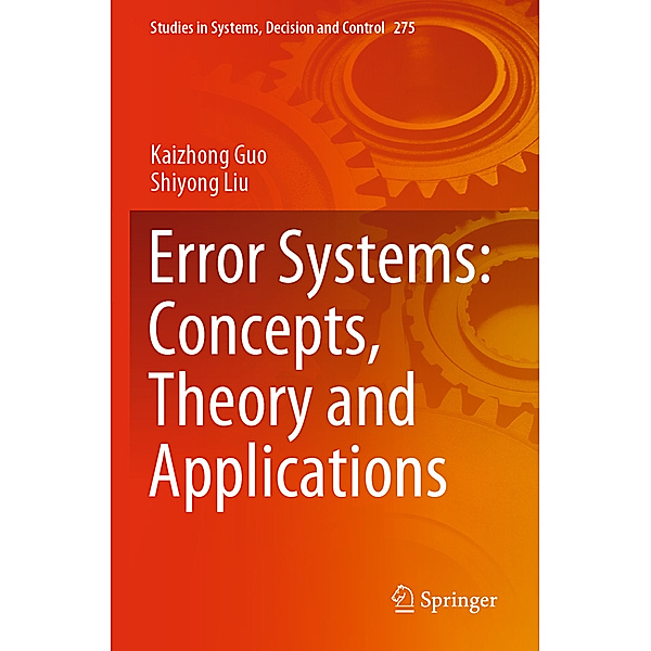 Error Systems: Concepts, Theory and Applications, Kaizhong Guo, Shiyong Liu