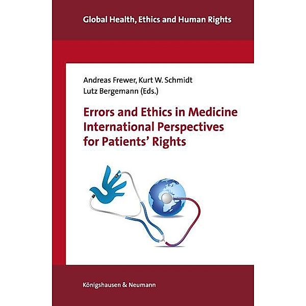 Errors and Ethics in Medicine. International Perspectives for Patients' Rights, Kurt W. Schmidt