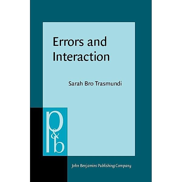 Errors and Interaction / Pragmatics & Beyond New Series, Trasmundi Sarah Bro Trasmundi