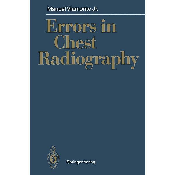 Errors in Chest Radiography, Manuel Jr. Viamonte