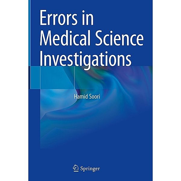 Errors in Medical Science Investigations, Hamid Soori