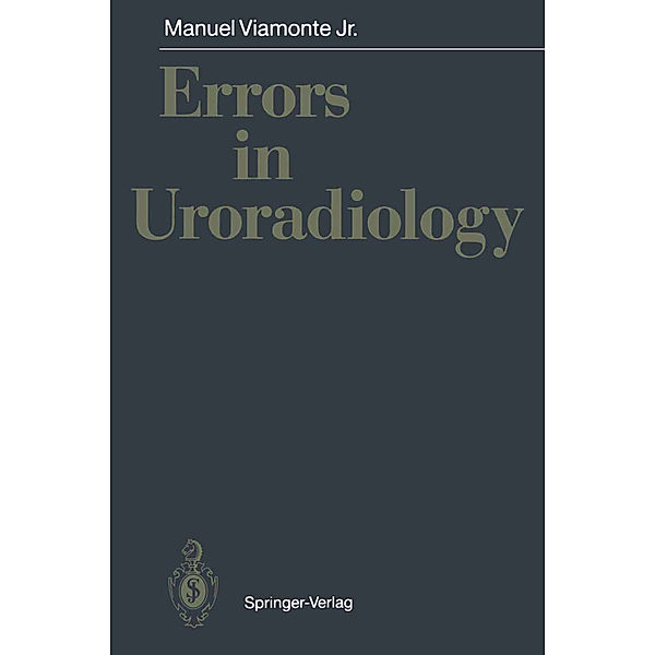 Errors in Uroradiology, Manuel Viamonte