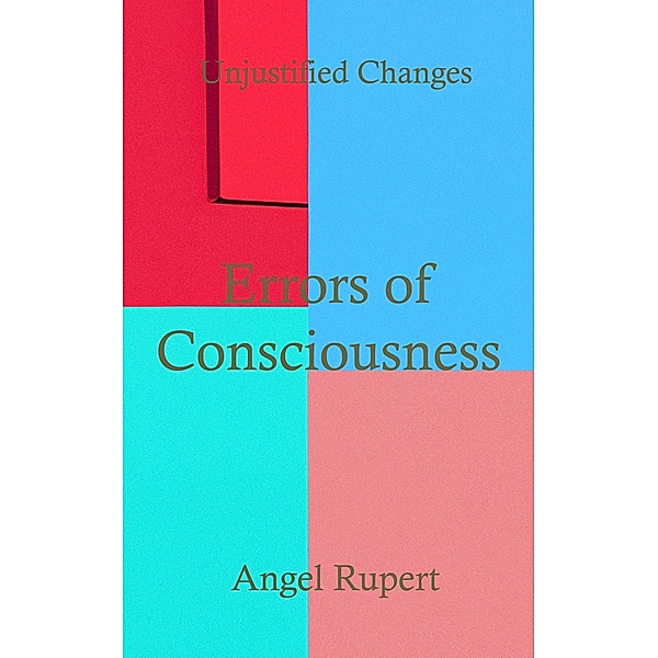 Errors of Consciousness, Angel Rupert