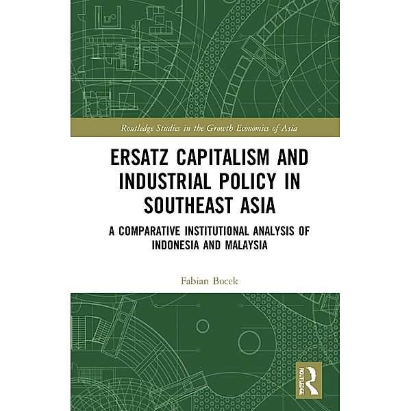 Ersatz Capitalism and Industrial Policy in Southeast Asia, Fabian Bocek