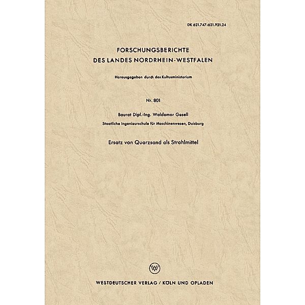 Ersatz von Quarzsand als Strahlmittel / Forschungsberichte des Landes Nordrhein-Westfalen Bd.801, Waldemar Gesell