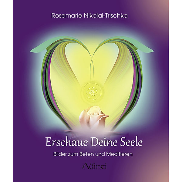 Erschaue deine Seele, Rosemarie Nikolai-Trischka