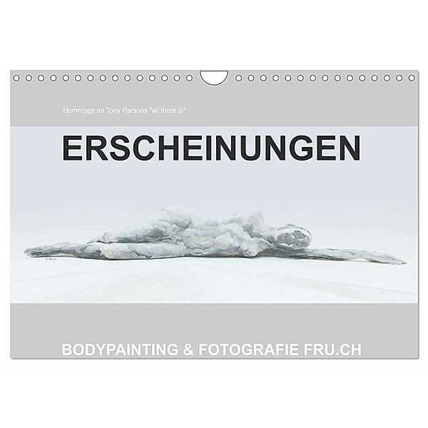 ERSCHEINUNGEN / BODYPAINTING & FOTOGRAFIE FRU.CH (Wandkalender 2024 DIN A4 quer), CALVENDO Monatskalender, Beat Frutiger