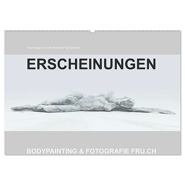 ERSCHEINUNGEN / BODYPAINTING & FOTOGRAFIE FRU.CH (Wandkalender 2024 DIN A2 quer), CALVENDO Monatskalender, Beat Frutiger