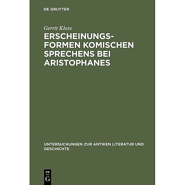 Erscheinungsformen komischen Sprechens bei Aristophanes, Gerrit Kloss