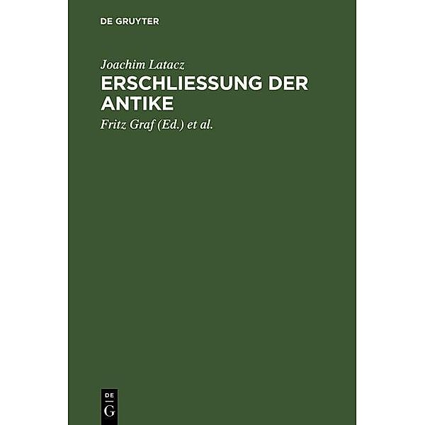 Erschliessung der Antike, Joachim Latacz