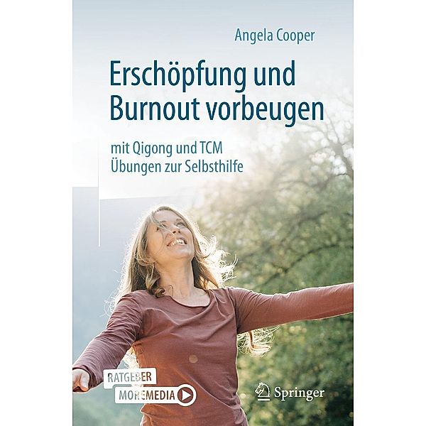 Erschöpfung und Burnout vorbeugen - mit Qigong und TCM, Angela Cooper