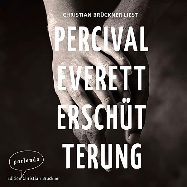 Erschütterung, Percival Everett