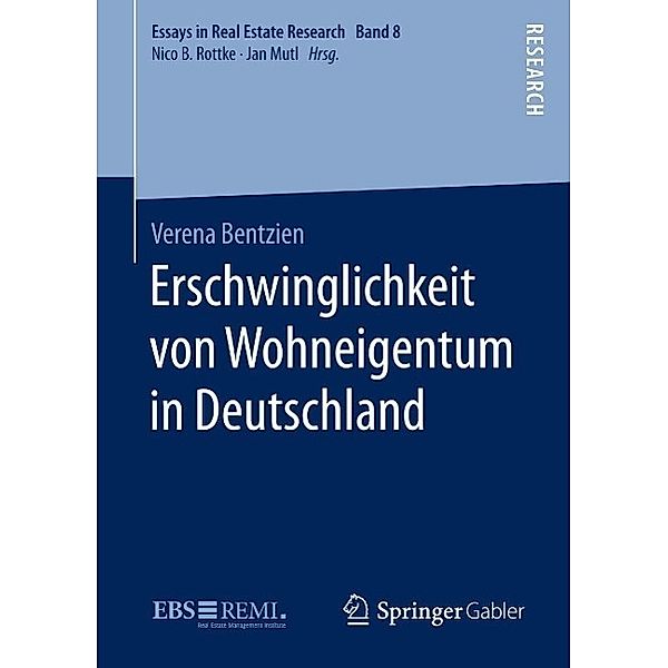 Erschwinglichkeit von Wohneigentum in Deutschland / Essays in Real Estate Research, Verena Bentzien