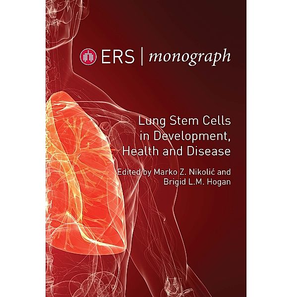 ERSM91 Lung Stem Cells in Development, Health and Disease