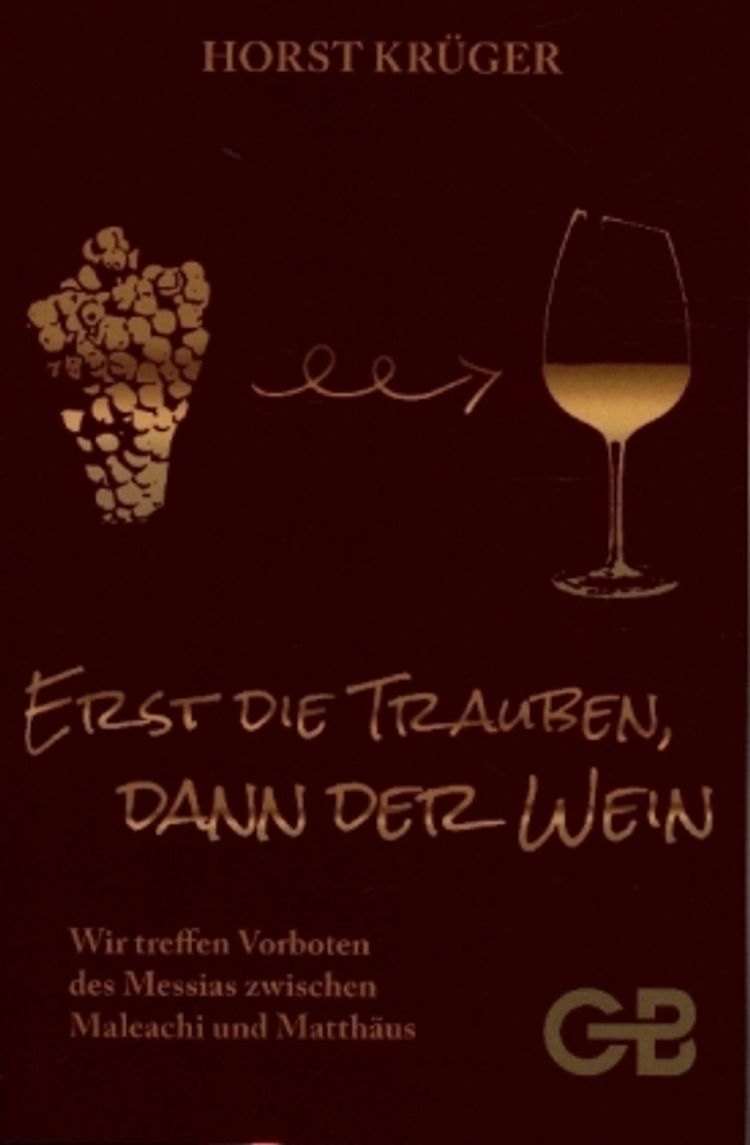 Erst Die Trauben, Dann Der Wein Buch versandkostenfrei bei Weltbild.de