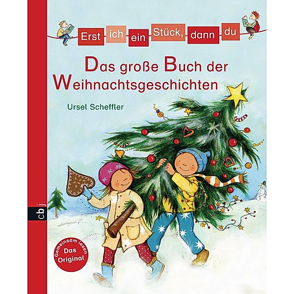 Erst ich ein Stück, dann du - Das grosse Buch der Weihnachtsgeschichten / Erst ich ein Stück... Bilderbuch-Format Bd.2, Ursel Scheffler
