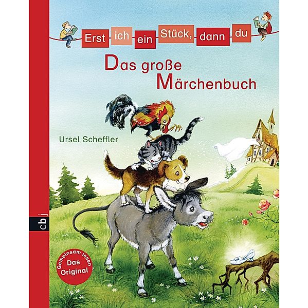 Erst ich ein Stück, dann du - Das große Märchenbuch / Erst ich ein Stück... Bilderbuch-Format Bd.1, Ursel Scheffler