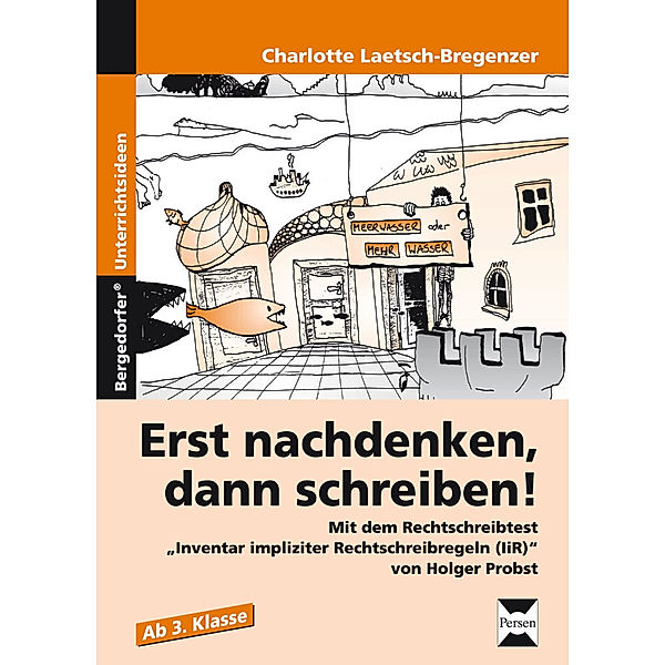 Erst nachdenken, dann schreiben!, Charlotte Laetsch-Bregenzer