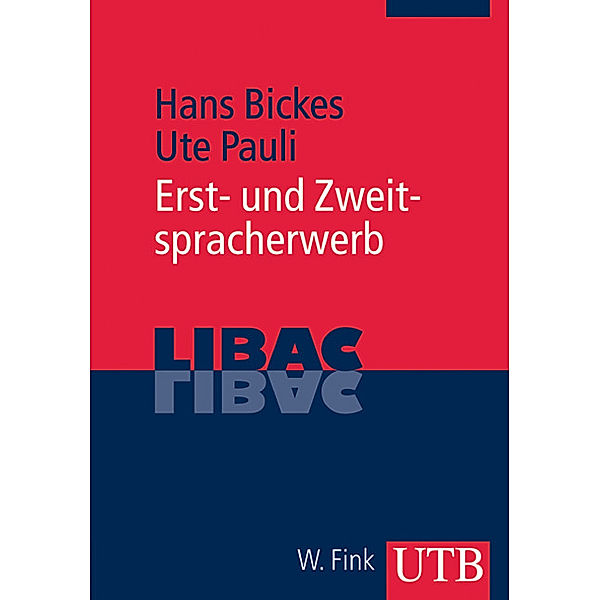 Erst- und Zweitspracherwerb, Hans Bickes, Ute Pauli