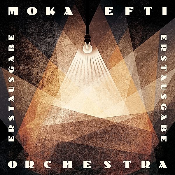 Erstausgabe, Moka Efti Orchestra