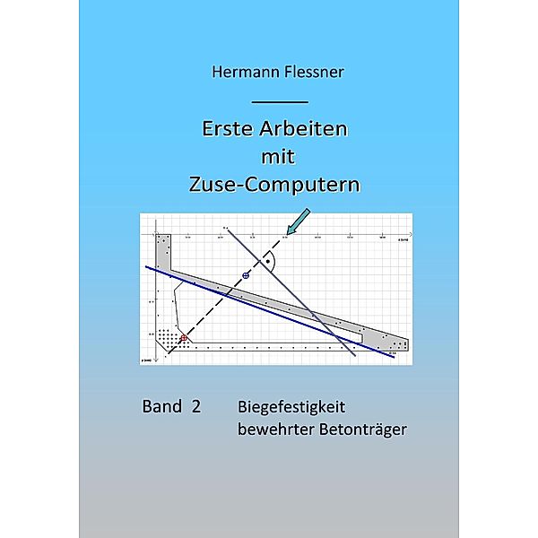 Erste Arbeiten mit Zuse-Computern, Hermann Flessner