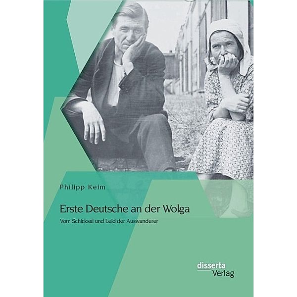 Erste Deutsche an der Wolga: Vom Schicksal und Leid der Auswanderer, Philipp Keim