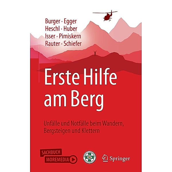 Erste Hilfe am Berg, Josef Burger, Alexander Egger, Stefan Heschl, Tobias Huber, Markus Isser, Matthias Pimiskern, Roland Rauter, Joachim Schiefer