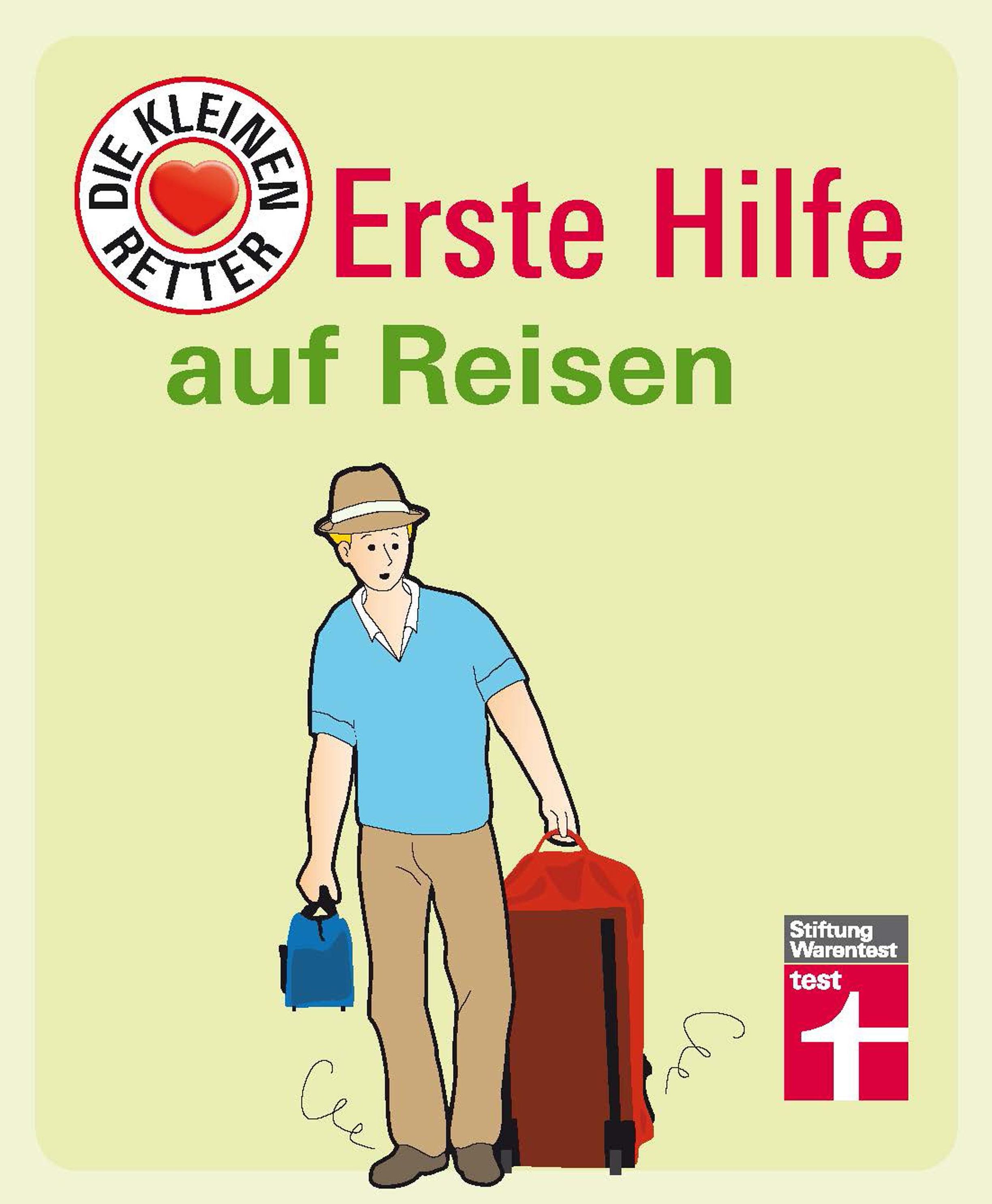 Erste Hilfe auf Reisen Die kleinen Retter eBook v. Jessica Braun u