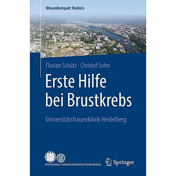 Erste Hilfe bei Brustkrebs / WissenKompakt Medizin, Florian Schütz, Christof Sohn