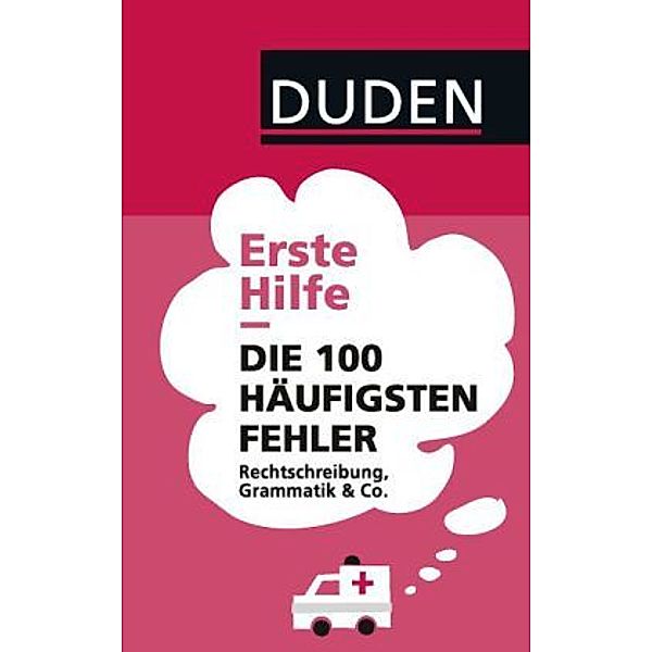 Erste Hilfe Die 100 häufigsten Fehler, Anja Steinhauer