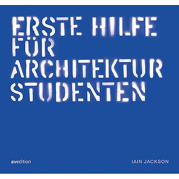 Erste Hilfe für Architekturstudenten, Iain Jackson