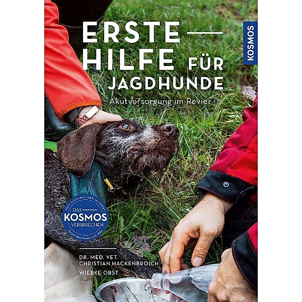 Erste Hilfe für Jagdhunde, Christian Hackenbroich, Wiebke Obst