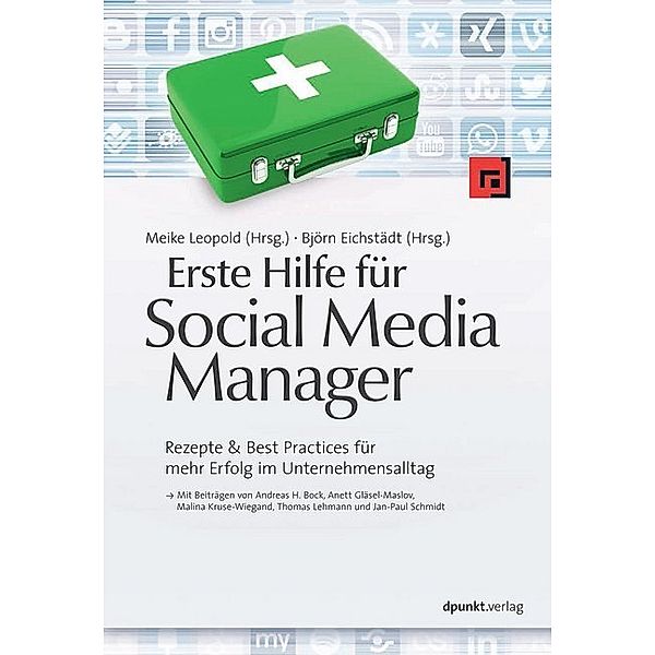 Erste Hilfe für Social Media Manager, Andreas H. Bock, Anett Gläsel-Maslov, Malina Kruse-Wiegand, Thomas Lehmann, Jan-Paul Schmidt