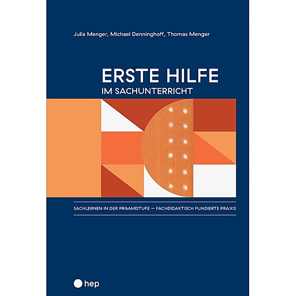 Erste Hilfe im Sachunterricht (E-Book), Julia Menger, Michael Denninghoff, Thomas Menger