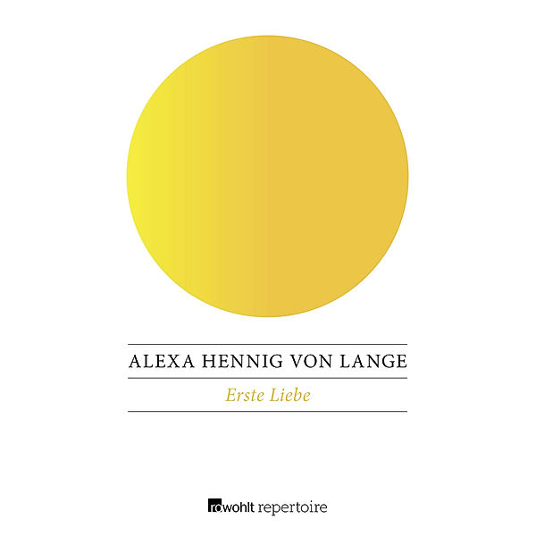 Erste Liebe, Alexa Hennig Von Lange