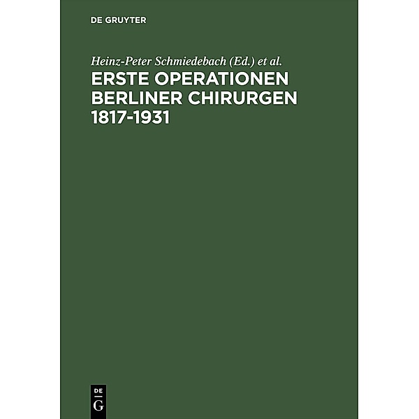 Erste Operationen Berliner Chirurgen 1817-1931