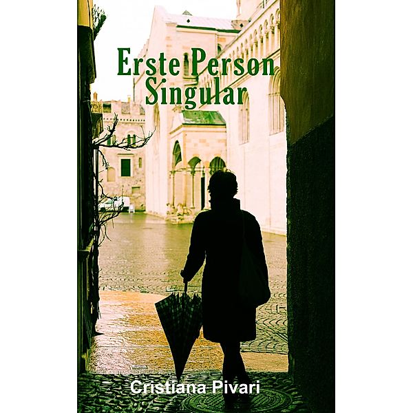 Erste Person Singular, Cristiana Pivari