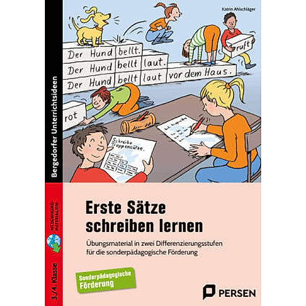 Erste Sätze schreiben lernen - 3./4. Klasse, Katrin Ahlschläger