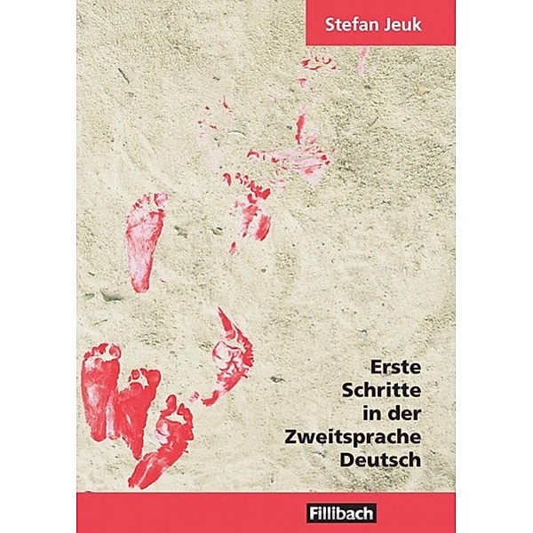 Erste Schritte in der Zweitsprache Deutsch, Stefan Jeuk